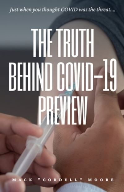 Cover for Mack Cordell Moore · The Truth Behind COVID-19 Preview (Paperback Book) (2021)
