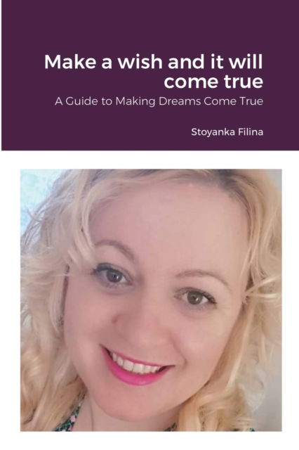 Cover for Stoyanka Filina · Make a wish and it will come true (Pocketbok) (2020)