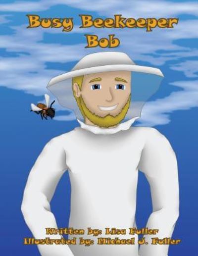 Cover for Lisa Fuller · Busy Beekeeper Bob (Taschenbuch) (2018)