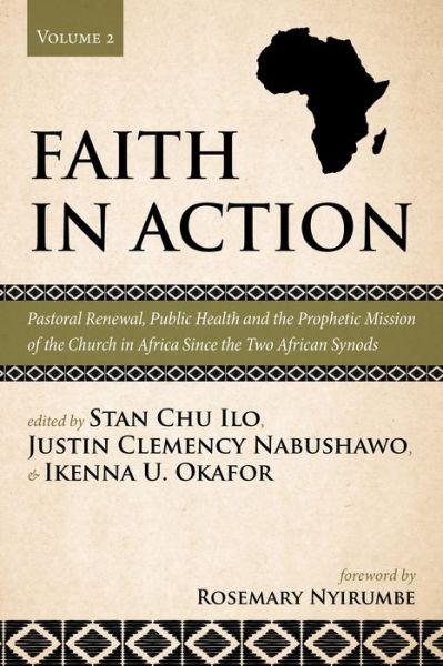 Faith in Action, Volume 2 - Stan Chu Ilo - Książki - Wipf & Stock Publishers - 9781725293878 - 15 grudnia 2020