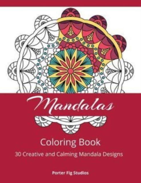 Cover for Porter Fig Studios · Mandala Coloring Book (Paperback Book) (2018)