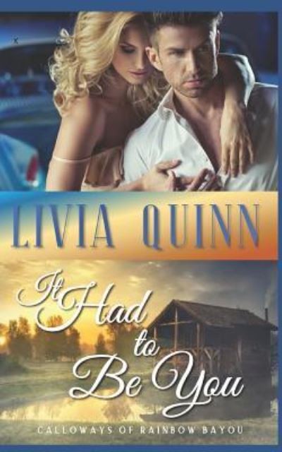 Cover for Livia Quinn · It Had to Be You (Paperback Book) (2018)