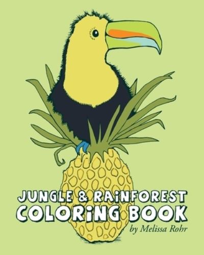 Cover for Melissa Rohr · Jungle &amp; Rainforest Coloring Book (Paperback Book) (2018)