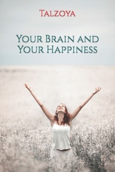 Cover for Talzoya · Your Brain and Your Happiness (Book) (2023)