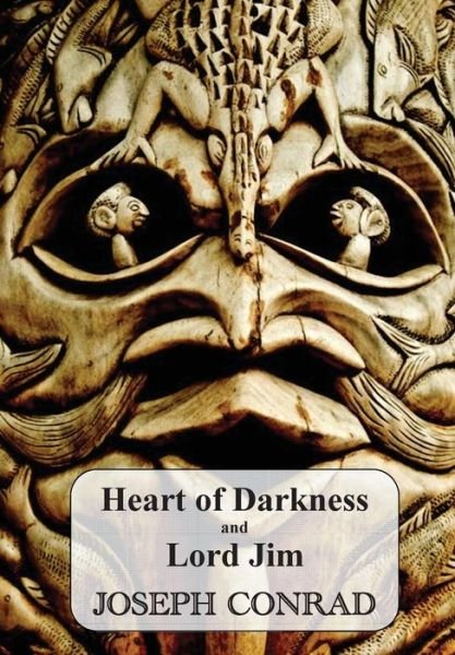 Cover for Joseph Conrad · Heart of Darkness and Lord Jim (Paperback Bog) (2015)
