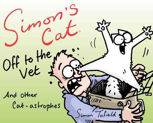 Cover for Tofield · Simon's Cat: Off to the Vet . . (Book) [Main edition] (2015)