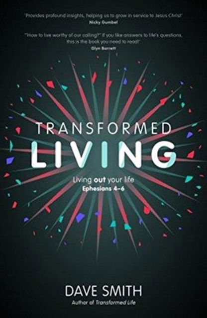 Cover for Dave Smith · Transformed Living: Living Out Your Life - Ephesians 4-6 (Paperback Book) (2017)