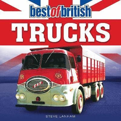Cover for Steve Lanham · Best of British Trucks - Best of (Paperback Book) (2021)