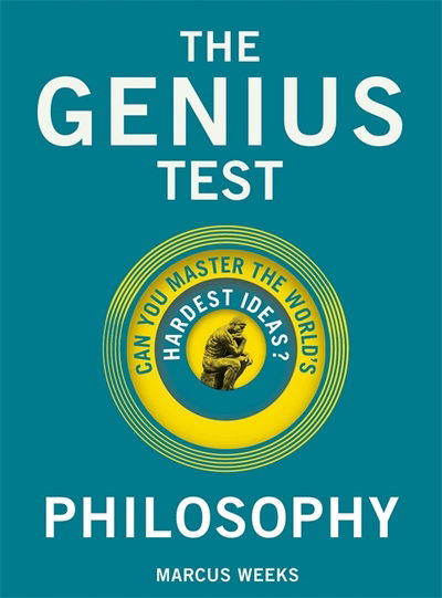 Cover for Marcus Weeks · Get Smart: Philosophy: The Big Ideas You Should Know - genius test (Hardcover Book) (2018)