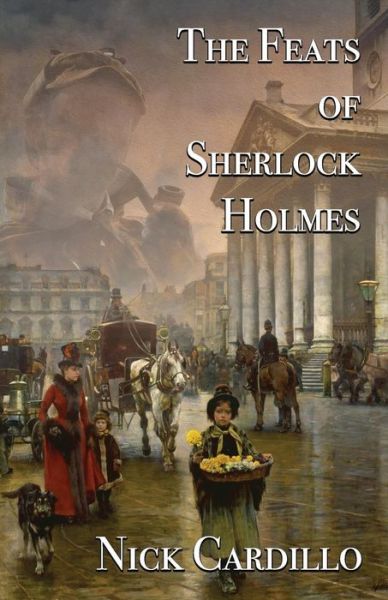 Cover for Nick Cardillo · The Feats of Sherlock Holmes (Paperback Book) (2018)