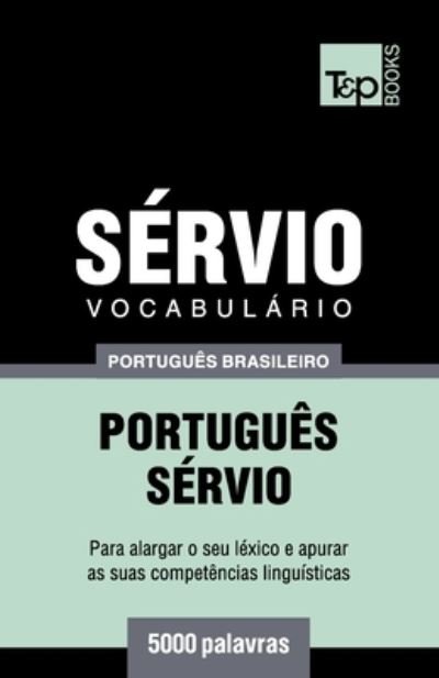 Cover for Andrey Taranov · Vocabulario Portugues Brasileiro-Servio - 5000 palavras - Brazilian Portuguese Collection (Paperback Book) (2020)