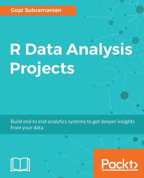 Cover for Gopi Subramanian · R Data Analysis Projects (Paperback Book) (2017)