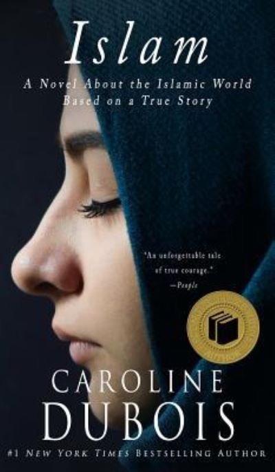 Cover for Caroline DuBois · Islam: A Novel About the Islamic World Based on a True Story (Hardcover Book) (2011)