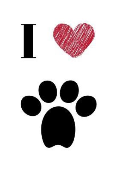 I Heart Paw (I Love Dogs) - Dog Dad - Kirjat - Independently Published - 9781799227878 - lauantai 9. maaliskuuta 2019