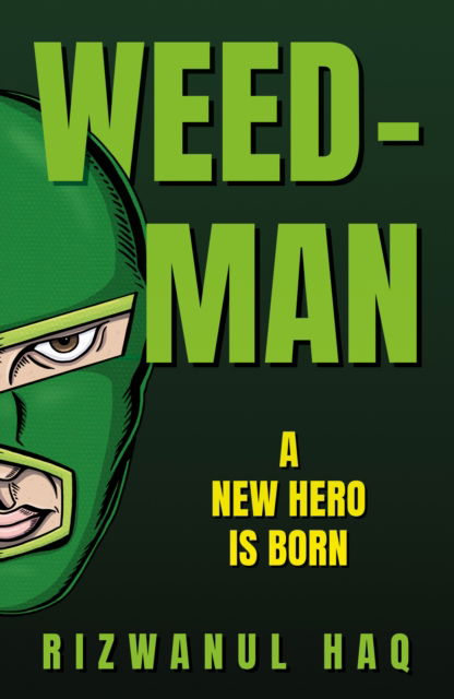 Cover for Rizwanul Haq · Weed-Man (Paperback Book) (2025)