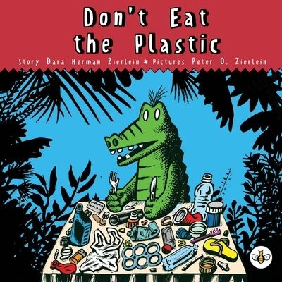 Cover for Dara Herman Zierlein · Don't Eat The Plastic! (Paperback Book) (2021)