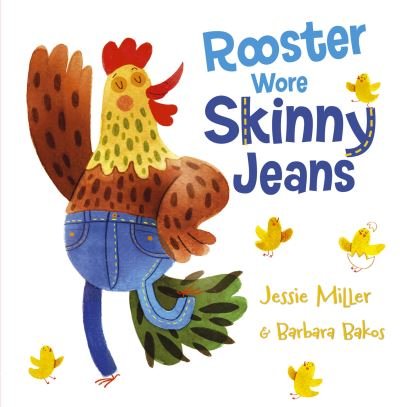 Cover for Jessie Miller · Rooster Wore Skinny Jeans (Paperback Book) (2022)