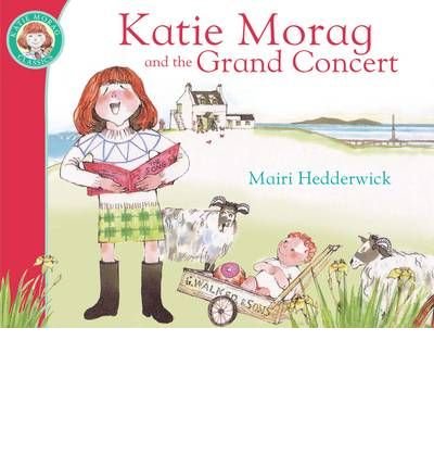 Cover for Mairi Hedderwick · Katie Morag And The Grand Concert - Katie Morag (Paperback Bog) (2010)