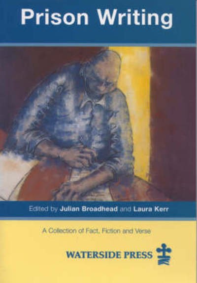 Cover for Julian Broadhead · Prison Writing: A Collection of Fact, Fiction and Verse (Taschenbuch) (2000)
