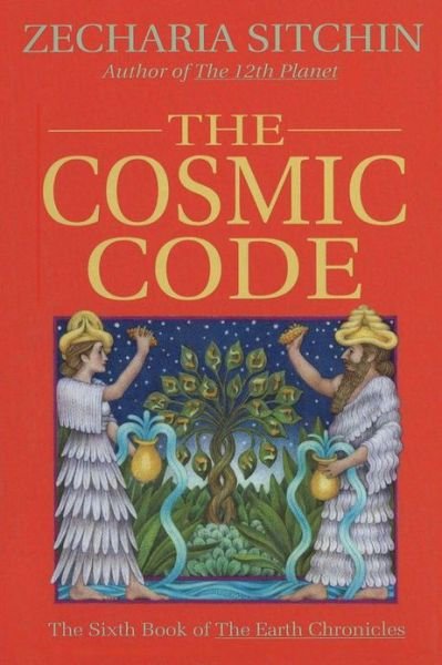 Cover for Zecharia Sitchin · The Cosmic Code (Book VI) (Hardcover Book) [New edition] (2002)
