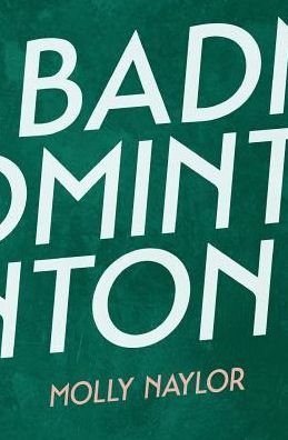 Cover for Molly Naylor · Badminton (Paperback Book) (2016)