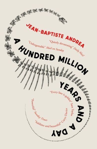 Cover for Jean-Baptiste Andrea · A Hundred Million Years and a Day (Paperback Book) (2021)