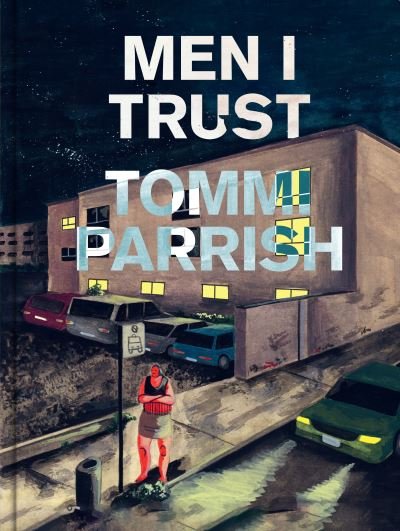 Cover for Tommi Parrish · Men I Trust (Inbunden Bok) (2023)