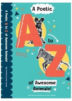 Cover for Emilie Lauren Jones · A Poetic A-Z of Awesome Animals! (Paperback Book) (2024)