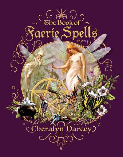 Cover for Cheralyn Darcey · The Book of Faerie Spells (Paperback Book) (2019)