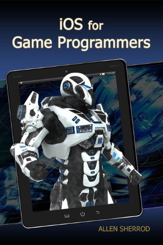 Cover for Allen Sherrod · Ios for Game Programmers (Paperback Book) [Paperback W/ DVD edition] (2015)