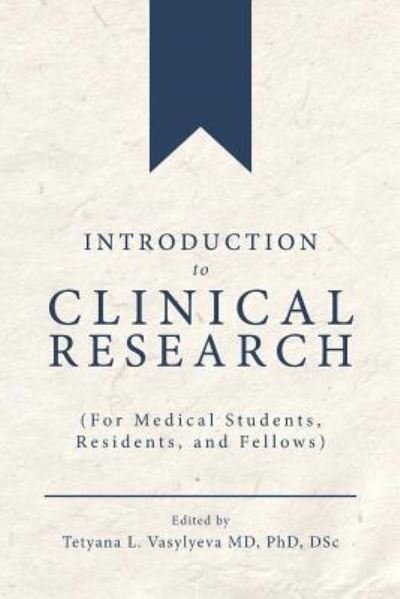 Cover for Tetyana L Vasylyeva · Introduction to Clinical Research (Paperback Book) (2016)