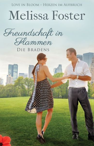 Cover for Melissa Foster · Freundschaft in Flammen - Die Bradens in Weston, Co (Pocketbok) (2017)