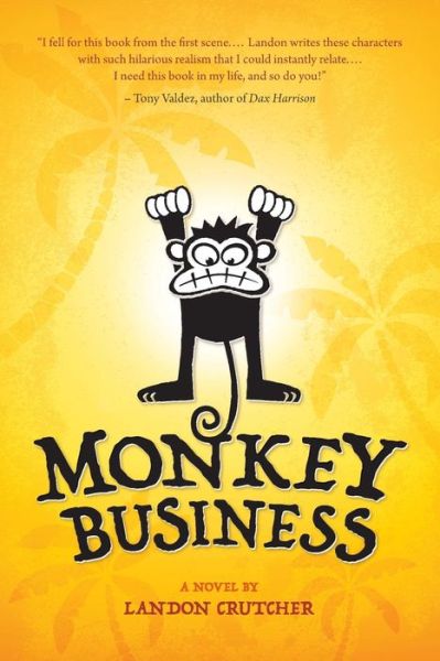 Cover for Landon Crutcher · Monkey Business (Paperback Book) (2016)