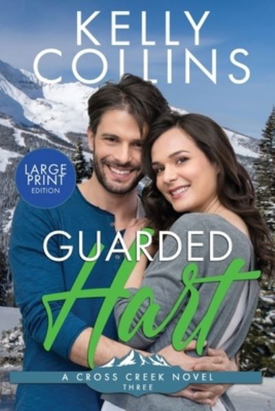 Cover for Kelly Collins · Guarded Hart LARGE PRINT (Book) (2021)