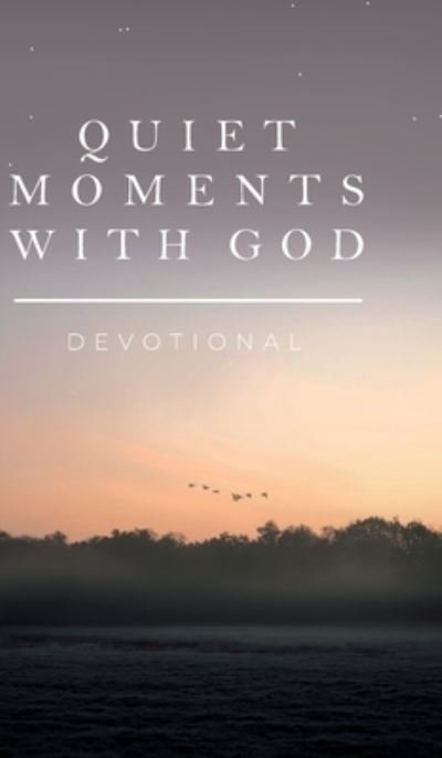 Cover for Honor Books · Quiet Moments with God (Bog) (2022)