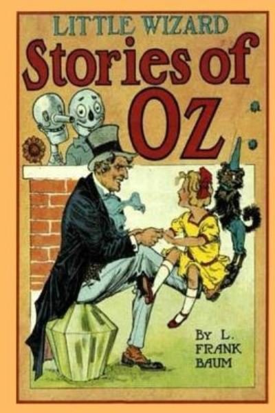 Cover for L Frank Baum · Little Wizard of OZ Stories (Taschenbuch) (2017)