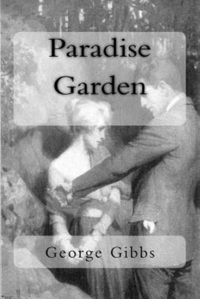 Cover for George Gibbs · Paradise Garden (Paperback Book) (2017)