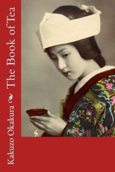 Cover for Kakuzo Okakura · The Book of Tea (Paperback Book) (2017)