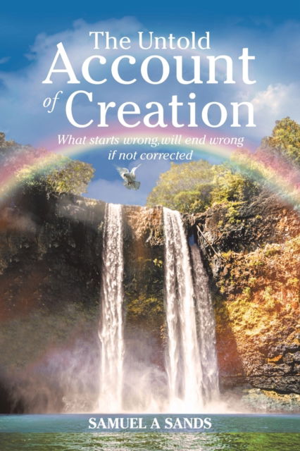 Cover for Samuel a Sands · The Untold Account of Creation (Paperback Book) (2019)