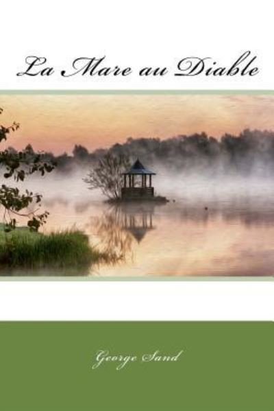 Cover for George Sand · La Mare au Diable (Paperback Bog) (2018)