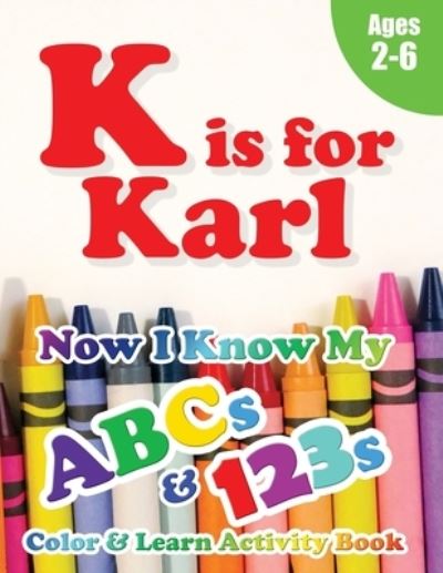 Cover for Crawford House Learning Books · K is for Karl (Paperback Book) (2020)