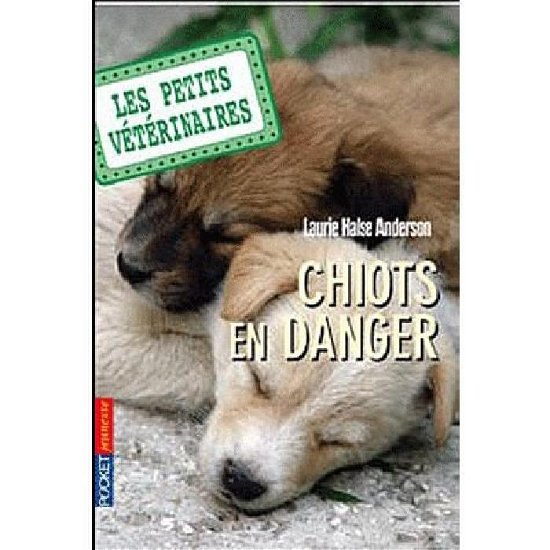 Petits Veterinaires N1 Chiots (Vet Volunteers (French)) - Laurie Anderson - Bøger - Distribooks - 9782266197878 - 6. januar 2011