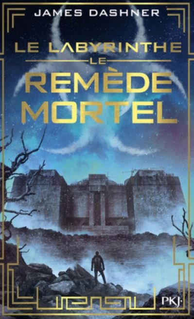 Cover for James Dashner · L'epreuve 3/Le remede mortel (Paperback Bog) (2016)