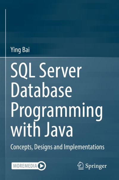 Cover for Ying Bai · SQL Server Database Programming with Java: Concepts, Designs and Implementations (Paperback Book) [2022 edition] (2023)