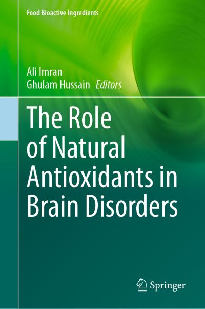 Cover for Ali Imran · The Role of Natural Antioxidants in Brain Disorders - Food Bioactive Ingredients (Hardcover Book) [1st ed. 2023 edition] (2023)