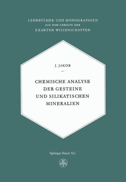 Cover for J Jaeger · Chemische Analyse Der Gesteine Und Silikatischen Mineralien (Paperback Book) [Softcover Reprint of the Original 1st 1952 edition] (2014)