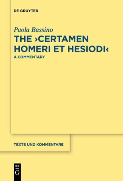 Cover for Paola Bassino · The &quot;Certamen Homeri et Hesiodi&quot; (Paperback Book) (2020)