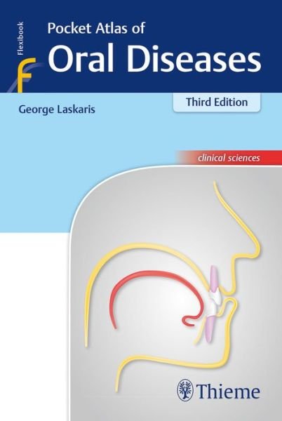 Pocket Atlas of Oral Diseases - George Laskaris - Bücher - Thieme Publishing Group - 9783132417878 - 23. Oktober 2019