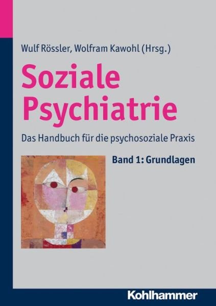 Cover for Wulf Rossler · Soziale Psychiatrie: Das Handbuch F|r Die Psychosoziale Praxis (Hardcover Book) [German edition] (2013)