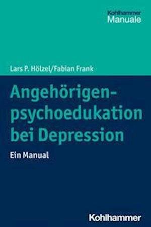 Cover for Hölzel · Angehörigenpsychoedukation bei D (Buch) (2022)